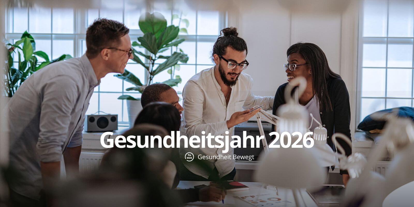Gesundheitsjahr 2026 stärkt Employer Branding