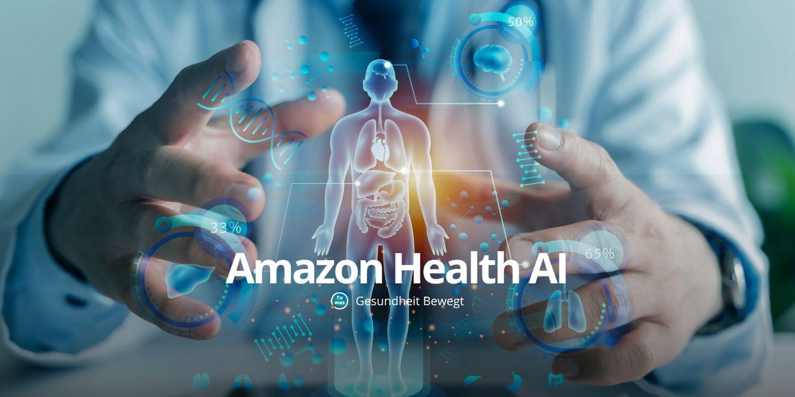 Amazon Health AI – KI-gestützte Prävention der Zukunft