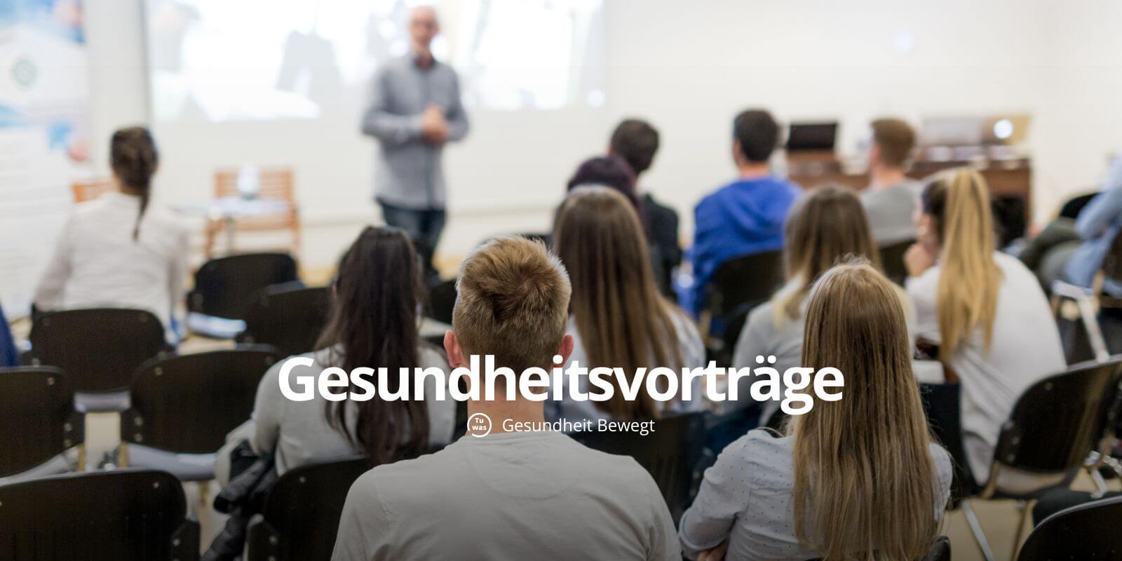 BGM BGF Gesundheitsvorträge – Präventionsvorträge für Teams im Unternehmen
