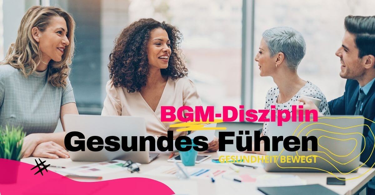 Gesundheit Bewegt | BGF | BGF-Disziplin: Gesundes Führen